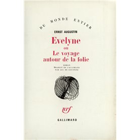 Évelyne ou Le voyage autour de la folie