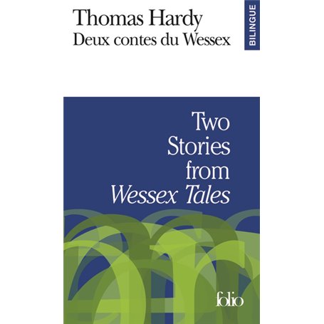 Deux contes du Wessex/Two Stories from "Wessex Tales"