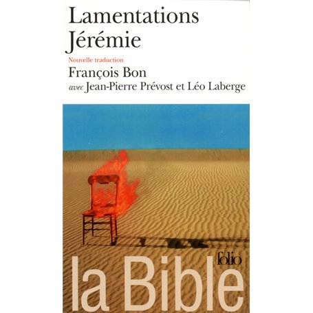 La Bible : Lamentations - Jérémie