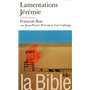 La Bible : Lamentations - Jérémie