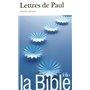 La Bible : Lettres de Paul