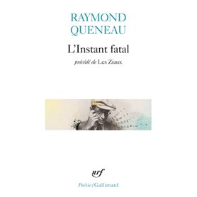 L'Instant fatal / Les Ziaux