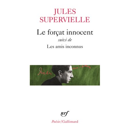 Le Forçat innocent / Les Amis inconnus