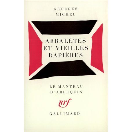 Arbalètes et vieilles rapières