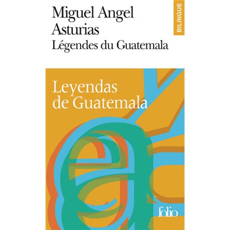 Légendes du Guatemala/Leyendas de Guatemala