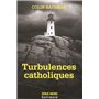 Turbulences catholiques