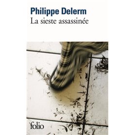 La Sieste assassinée