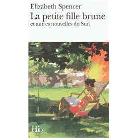 La petit fille brune et autres nouvelles du Sud