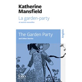 La garden-party et autres nouvelles/The Garden Party and other stories