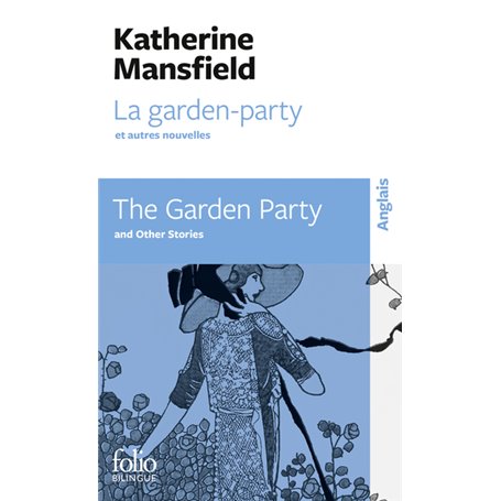 La garden-party et autres nouvelles/The Garden Party and other stories