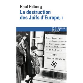 La destruction des Juifs d'Europe