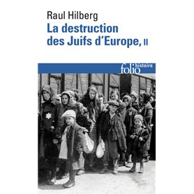 La destruction des Juifs d'Europe