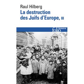 La destruction des Juifs d'Europe