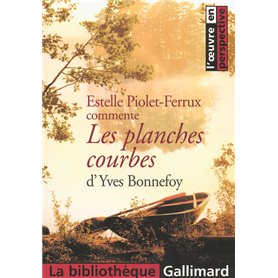 Les planches courbes d'Yves Bonnefoy