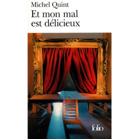 Et mon mal est délicieux