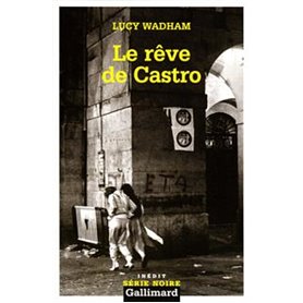 Le rêve de Castro