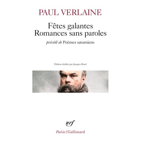 Fêtes galantes / Romances sans paroles / Poèmes saturniens