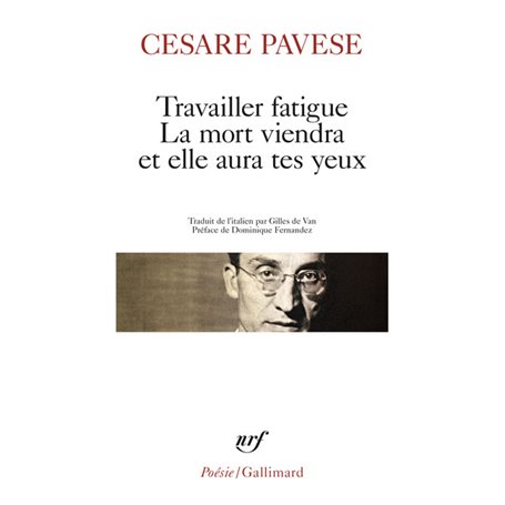 Travailler fatigue - La Mort viendra et elle aura tes yeux - Poésies variées