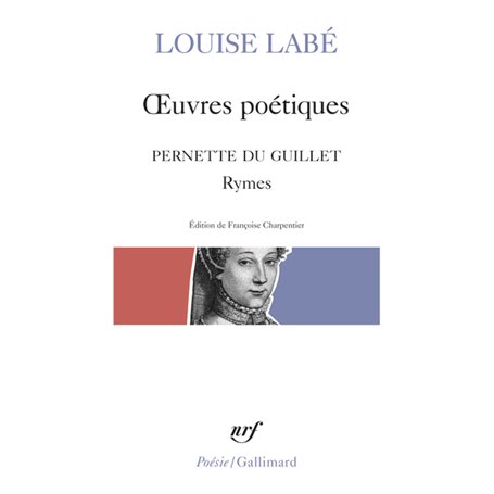 OEuvres poétiques / Blasons du Corps féminin (choix) / Rymes, de Pernette du Guillet