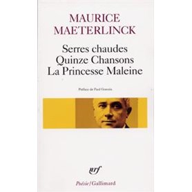 Serres chaudes - Quinze Chansons - La Princesse Maleine