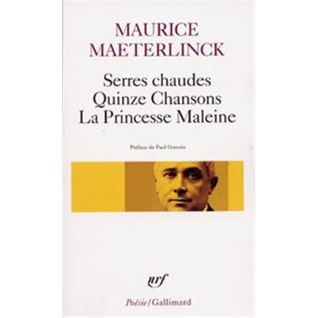 Serres chaudes - Quinze Chansons - La Princesse Maleine