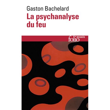 La psychanalyse du feu