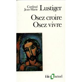 Osez croire, osez vivre