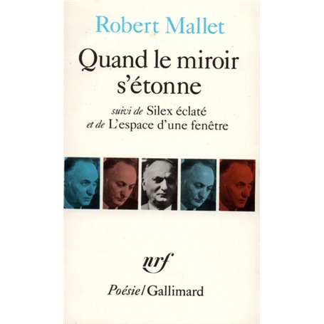 Quand le miroir s'étonne / Silex éclaté /L'Espace d'une fenêtre