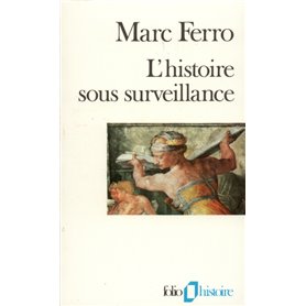 L'Histoire sous surveillance