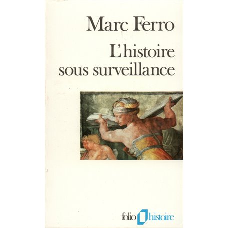 L'Histoire sous surveillance