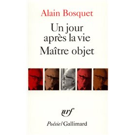 Un jour après la vie - Maître objet