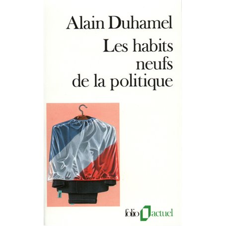 Les Habits neufs de la politique