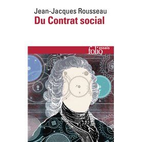 Du Contrat social / Fragments politiques / Discours sur l'économie politique / Du Contrat social (première version)