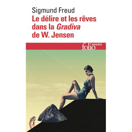 Le délire et les rêves dans la "Gradiva" de W. Jensen