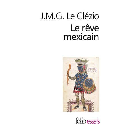 Le rêve mexicain ou La pensée interrompue