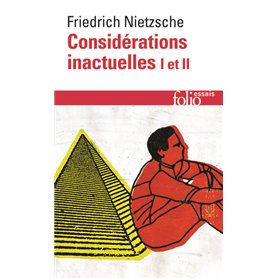 Considérations inactuelles I et II