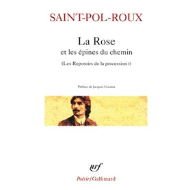 La Rose et les épines du chemin et autres textes