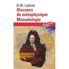 Discours de métaphysique/Monadologie et autres textes