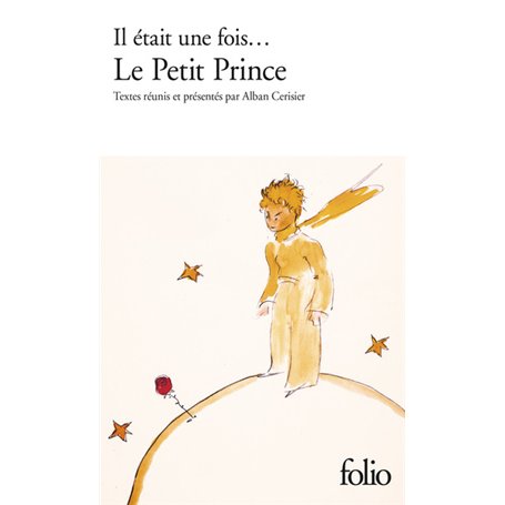 Il était une fois... Le Petit Prince d'Antoine de Saint-Exupéry