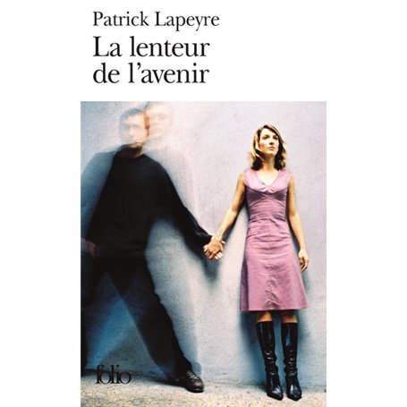 La lenteur de l'avenir