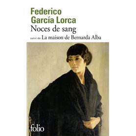 Noces de sang/La maison de Bernarda Alba