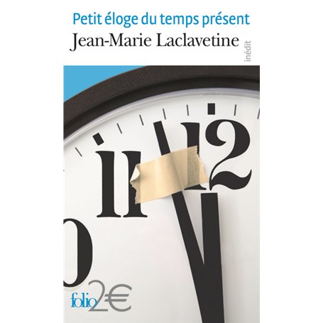 Petit éloge du temps présent