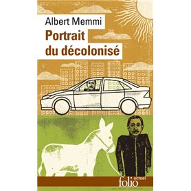 Portrait du décolonisé arabo-musulman et de quelques autres