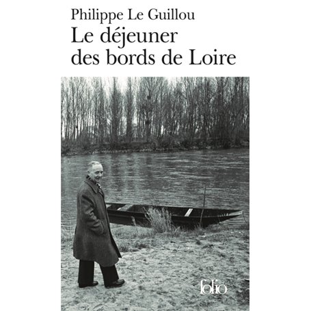 Le déjeuner des bords de Loire/Monsieur Gracq