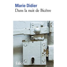 Dans la nuit de Bicêtre