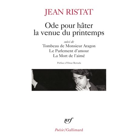 Ode pour hâter la venue du printemps/Tombeau de Monsieur Aragon/Le Parlement d'amour/La mort de l'aimé