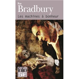 Les machines à bonheur