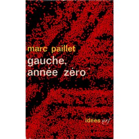 Gauche, année zéro