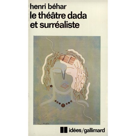 Le théâtre dada et surréaliste