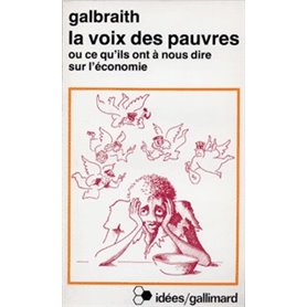 La Voix des pauvres ou Ce qu'ils ont à nous dire sur l'économie